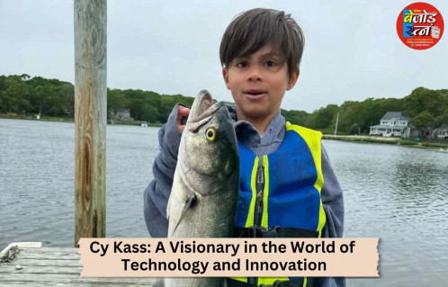 Cy Kass: A Visionary in the World of Technology and Innovation